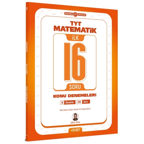 Mert Hoca Yayınları TYT Matematik İlk 16 Soru Konu Denemeleri