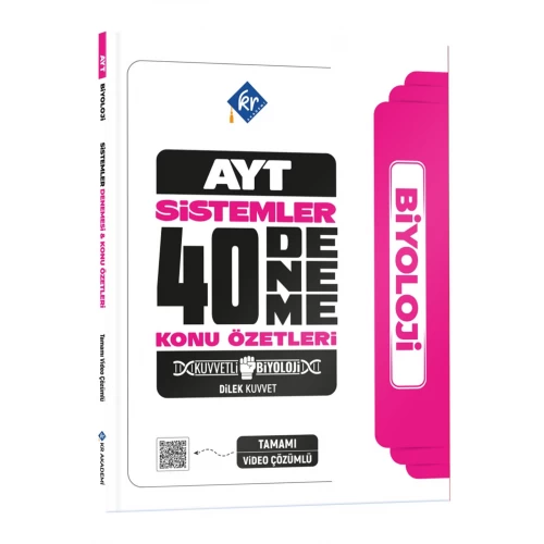 Dilek Kuvvet Kuvvetli Biyoloji AYT Biyoloji Sistemler 40 Deneme Konu Özetleri KR Akademi Yayınları
