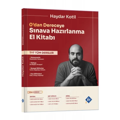 Haydar Kotil 0'dan Dereceye TYT Tüm Dersler Sınava Hazırlanma El Kitabı KR Akademi Yayınları Haydar Kotil 0'dan Dereceye TYT Tüm Dersler Sınava Hazırlanma El Kitabı KR Akademi Yayınları