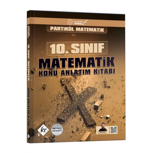 Partikül Matematik Maarif Modeli 10. Sınıf Matematik Konu Anlatım Kitabı KR Akademi Yayınları