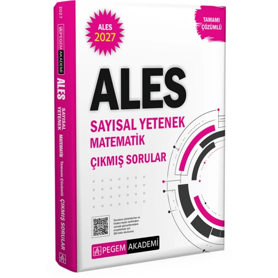 2027 ALES Sayısal Yetenek Matematik Tamamı Çözümlü Çıkmış Sorular Pegem Akademi 2027 ALES Sayısal Yetenek Matematik Tamamı Çözümlü Çıkmış Sorular Pegem Akademi