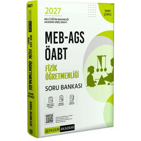 2027 MEB AGS ÖABT Fizik Öğretmenliği Tamamı Çözümlü Soru Bankası Pegem Akademi 2027 MEB AGS ÖABT Fizik Öğretmenliği Tamamı Çözümlü Soru Bankası Pegem Akademi