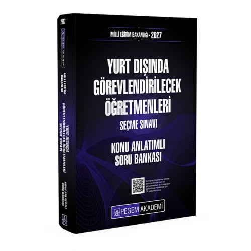 2027 MEB Yurt Dışında Görevlendirilecek Öğretmenleri Seçme Sınavı Konu Anlatımlı Soru Bankası Pegem Akademi 2027 MEB Yurt Dışında Görevlendirilecek Öğretmenleri Seçme Sınavı Konu Anlatımlı Soru Bankası Pegem Akademi