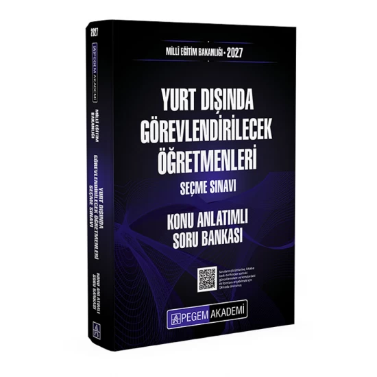 2027 MEB Yurt Dışında Görevlendirilecek Öğretmenleri Seçme Sınavı Konu Anlatımlı Soru Bankası Pegem Akademi 2027 MEB Yurt Dışında Görevlendirilecek Öğretmenleri Seçme Sınavı Konu Anlatımlı Soru Bankası Pegem Akademi