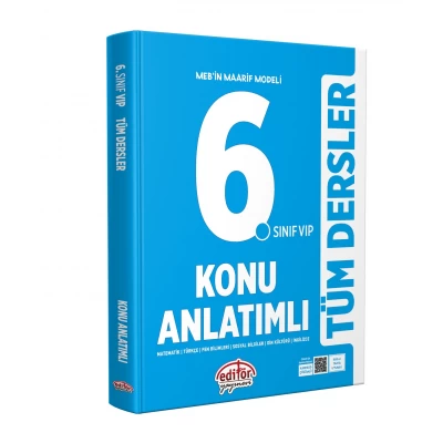 Editör Yayınları Maarif Modeli 6. Sınıf VİP Tüm Dersler Konu Anlatımlı