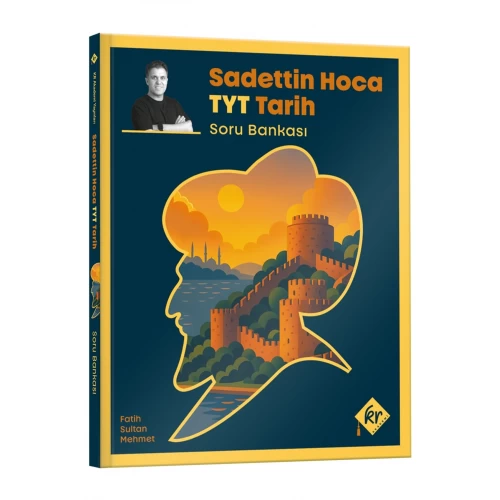 Sadettin Hoca TYT Tarih Soru Bankası - Sadettin Akyayla