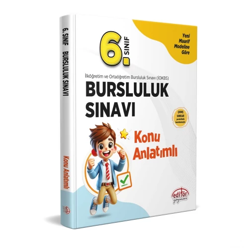 6. Sınıf Bursluluk Sınavı Konu Anlatımlı Editör Yayınları