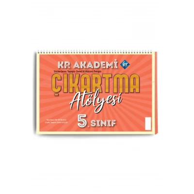 5. Sınıf Çıkartma Atölyesi KR Akademi Yayınları