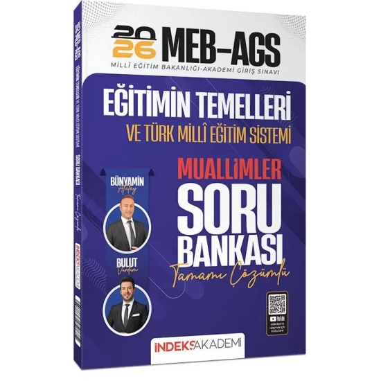 İndeks Akademi 2026 MEB-AGS Eğitimin Temelleri ve Türk Milli Eğitim Sistemi MUALLİMLER Çözümlü Soru Bankası