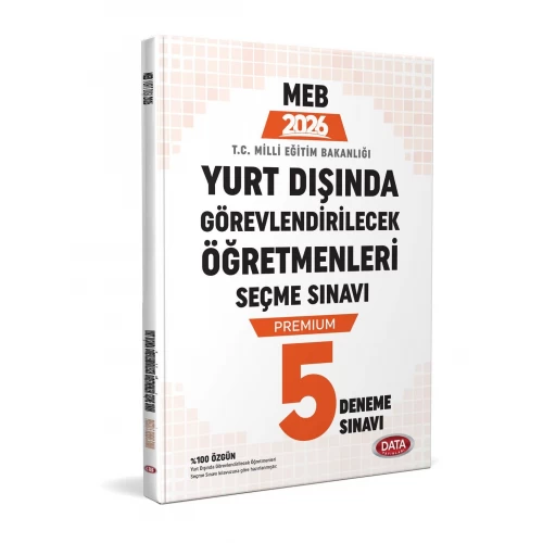 2026 MEB Yurt Dışında Görevlendirilecek Öğretmenleri Seçme Sınavı Premium 5 Deneme Sınavı Data Yayınları 2026 MEB Yurt Dışında Görevlendirilecek Öğretmenleri Seçme Sınavı Premium 5 Deneme Sınavı Data Yayınları