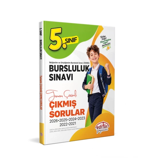 5. Sınıf Bursluluk Tamamı Çözümlü Çıkmış Sorular ve Çözümleri Editör Yayınları 5. Sınıf Bursluluk Tamamı Çözümlü Çıkmış Sorular ve Çözümleri Editör Yayınları