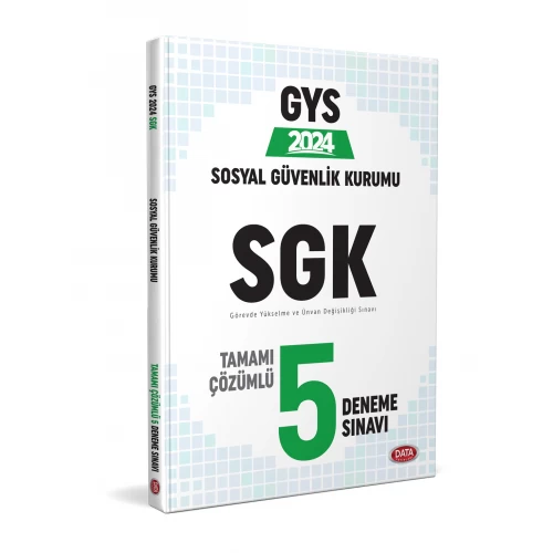 2024 GYS Sosyal Güvenlik Kurumu SGK Tamamı Çözümlü 5 Deneme Sınavı Data Yayınları