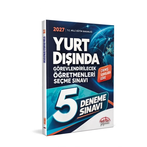 2027 MEB Yurt Dışında Görevlendirilecek Öğretmenleri Seçme Sınavı Çözümlü 5 Deneme Sınavı Editör Yayınları 2027 MEB Yurt Dışında Görevlendirilecek Öğretmenleri Seçme Sınavı Çözümlü 5 Deneme Sınavı Editör Yayınları