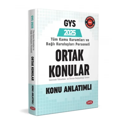 2025 Türkiye Kamu Kurumları ve Bağlı Kuruluşları Personeli GYS ve Unvan Değişikliği Ortak Konular Hazırlık Kitabı Data Yayınları