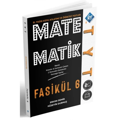 TYT Matematik El Yazısı Konu Anlatım 6. Fasikül KR Akademi Yayınları TYT Matematik El Yazısı Konu Anlatım 6. Fasikül KR Akademi Yayınları