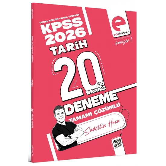 Edu Kariyer Sadettin Hoca 2026 KPSS Tarih 20'li Branş Deneme Tamamı Çözümlü