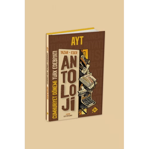 AYT Antoloji Yazar - Eser Cumhuriyet Dönemi Türk Edebiyatı Konu Anlatımı KR Akademi Yayınları